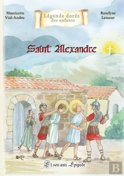 Bertrand.pt - Saint Alexandre : Et Son Ami Epipode