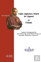 Saint Alphonse Et L'Islam, Compare À L'Enseignement De Jean-Paul Ii Et De Vatican Ii