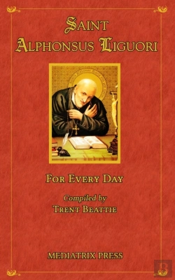 Bertrand.pt - Saint Alphonsus For Every Day