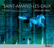 Saint-Amand-Les-Eaux, L'Elan Des Reves