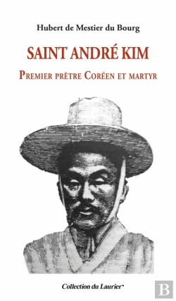 Bertrand.pt - Saint André Kim : Premier Prêtre Coréen Et Martyr