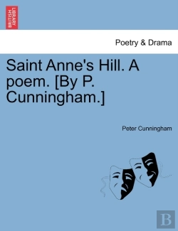 Bertrand.pt - Saint Anne'S Hill. A Poem. (By P. Cunningham.)