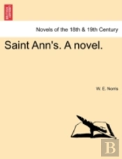Saint Ann'S. A Novel.
