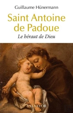 Bertrand.pt - Saint Antoine De Padoue : Le Héraut De Dieu