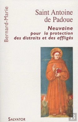 Bertrand.pt - Saint Antoine De Padoue ; Neuvaine Pour La Protection Des Distraits Et Des Affligés