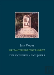 Saint-Antoine De Pont D'Arratz ; Des Antonins À Nos Jours