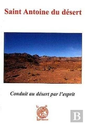 Saint Antoine Du Désert ; Conduit Au Désert Par L'Esprit