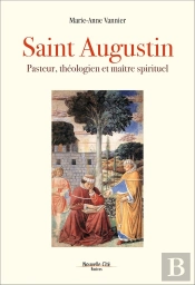 Saint Augustin, Pasteur, Théologien Et Maître Spirituel