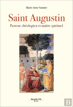 Bertrand.pt - Saint Augustin, Pasteur, Théologien Et Maître Spirituel
