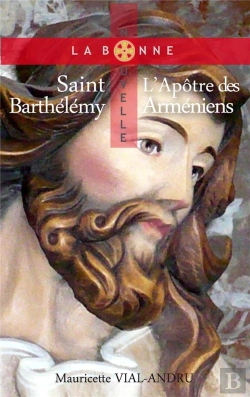 Bertrand.pt - Saint Barthélémy, L'Apôtre Des Arméniens