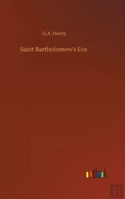 Bertrand.pt - Saint Bartholomew'S Eve