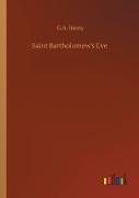 Saint Bartholomew'S Eve