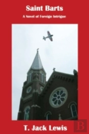 Saint Barts: A Novel Of Foreign Intrigue