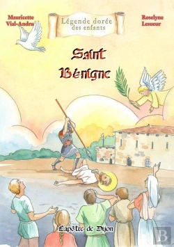 Bertrand.pt - Saint Bénigne : L'Apôtre De Dijon