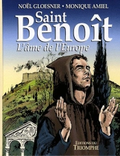 Saint Benoît ; L'Âme De L'Europe