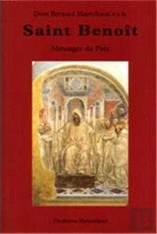 Saint Benoît Messager De Paix - Sa Vie Et Sa Doctrine Spirituelle