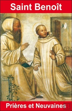 Bertrand.pt - Saint Benoît ; Prières Et Neuvaines