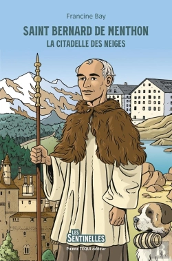 Bertrand.pt - Saint Bernard De Menthon : La Citadelle Des Neiges