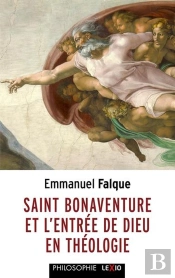 Saint Bonaventure Et L'Entrée De Dieu En Théologie