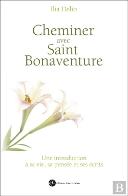 Bertrand.pt - Saint Bonaventure ; Vie, Pensée, Écrits