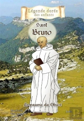 Saint Bruno ; Le Pauvre Du Christ