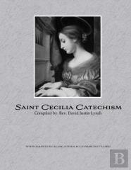 Saint Cecilia Catechism