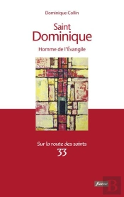 Saint Dominique ; Homme De L'Evangile