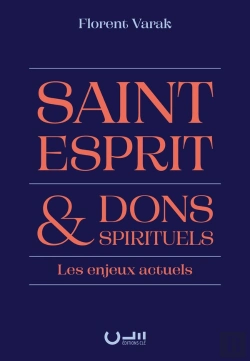 Bertrand.pt - Saint-Esprit Et Dons Spirituels : Les Enjeux Actuels