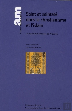 Bertrand.pt - Saint Et Sainteté Dans Le Christianisme Et L'Islam