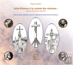 Bertrand.pt - Saint-Etienne À La Croisée Des Missions ; Autant D'Hymnes Fervents