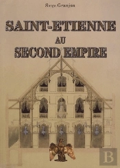 Saint-Etienne Au Second Empire
