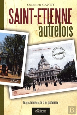 Bertrand.pt - Saint-Etienne Autrefois (4e Édition)