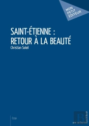 Saint-Etienne : Retour À La Beauté