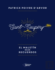 Saint-Exupéry El Maletín De Los Recuerdos
