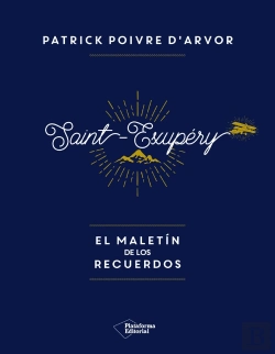 Bertrand.pt - Saint-Exupéry El Maletín De Los Recuerdos
