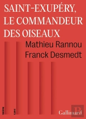 Saint-Exupéry, Le Commandeur Des Oiseaux