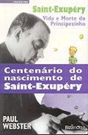 Saint-Exupery - Vida e Morte do Principezinho