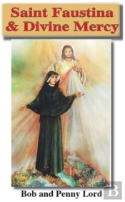 Saint Faustina & Divine Mercy