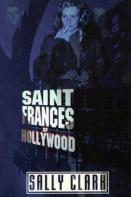 Saint Frances Of Hollywood