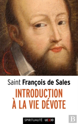 Bertrand.pt - Saint François De Sales ; Introduction À La Vie Dévote