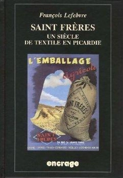 Bertrand.pt - Saint Frères : Un Siècle De Textile En Picardie