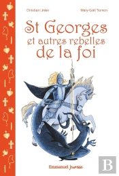 Saint Georges Et Autres Rebelles De La Foi