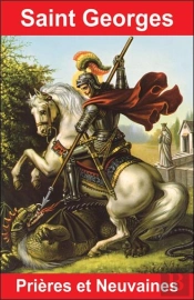 Saint Georges, Prières Et Neuvaines