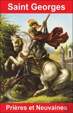 Bertrand.pt - Saint Georges, Prières Et Neuvaines