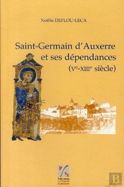 Bertrand.pt - Saint-Germain D'Auxerre Et Ses Dépendances (V-Xiii Siècle)