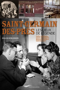 Bertrand.pt - Saint-Germain-Des-Prés ; Les Lieux De Légende