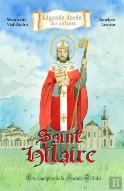 Bertrand.pt - Saint Hilaire ; Le Champion De La Sainte Trinité