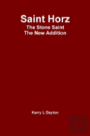 Saint Horz The Stone Saint - The New Addition