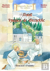 Saint Hugues De Grenoble : Un Modèle D'Humilité