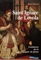 Saint Ignace De Loyola, Fondateur De La Compagnie De Jésus